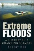 extreme floods 1st edition robert doe 0750942657, 978-0750942652