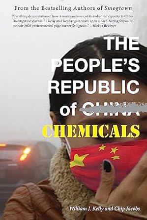 the peoples republic of chemicals 1st edition william j kelly ,chip jacobs 1940207258, 978-1940207254