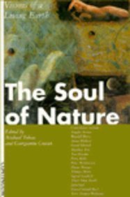 the soul of nature visions of a living earth 1st edition michael tobias ,georgianne cowan 0826406904,