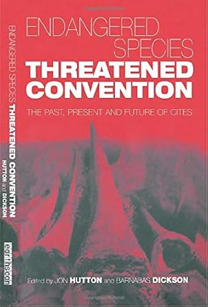 endangered species threatened convention the past present and future of cites the convention on international