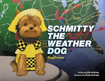 schmitty the weather dog daydream 1st edition elly mcguire ,simon estrada 0989815803, 978-0989815802