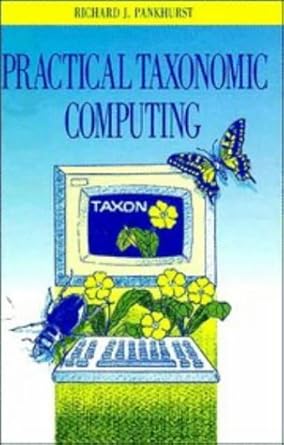 practical taxonomic computing 1st edition richard j pankhurst 0521417600, 978-0521417600