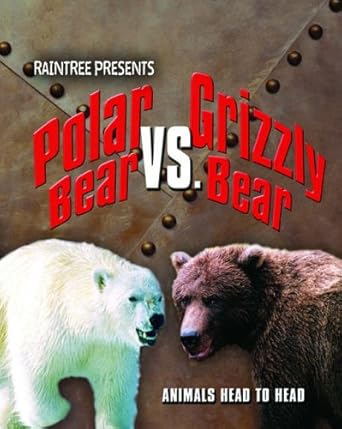 polar bear versus grizzly bear 1st edition isabel thomas 1406203300, 978-1406203301