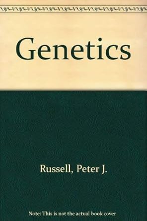 genetics 1st edition peter j russell ,bruce a chase 0673523594, 978-0673523594