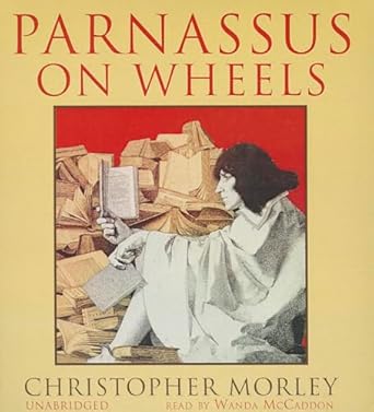 parnassus on wheels 1st edition christopher morley ,wanda mccaddon 1470889803, 978-1470889807