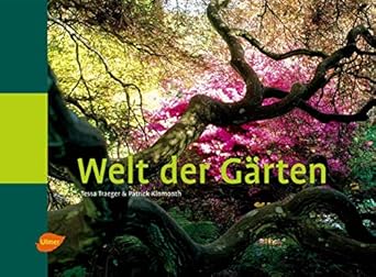 welt der garten 1st edition tessa traeger ,patrick kinmonth 3800147718, 978-3800147717