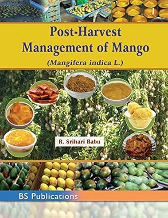 post harvest management of mango 1st edition k srihari babu 9385433830, 978-9385433832