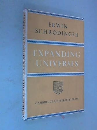 expanding universes 1st edition e schrodinger 0521062217, 978-0521062213