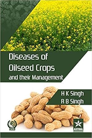 diseases of oilseed crops and their management 1st edition author follow 9351249875, 978-9351249870
