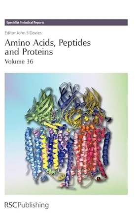 amino acids peptides and proteins volume 36 1st edition j s davies ,don t elmore ,imre sovago ,etelka farkas