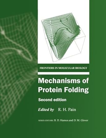 mechanisms of protein folding 1st edition roger h pain 019963789x, 978-0199637898
