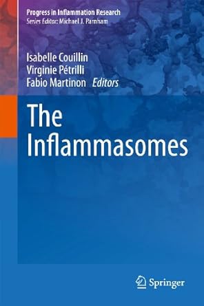 the inflammasomes 1st edition isabelle couillin ,virginie petrilli ,fabio martinon 3034801475, 978-3034801478