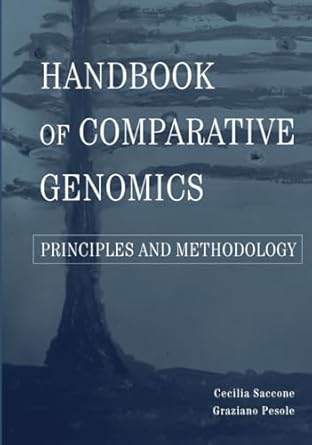handbook of comparative genomics principles and methodology 1st edition cecilia saccone ,graziano pesole