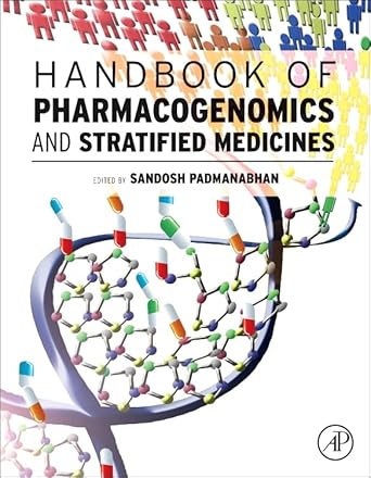 handbook of pharmacogenomics and stratified medicine 1st edition sandosh padmanabhan md phd frcp faha fbhs