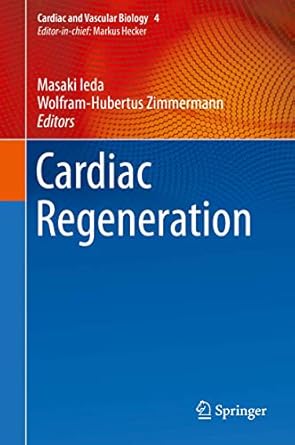cardiac regeneration 1st edition masaki ieda ,wolfram hubertus zimmermann 3319561049, 978-3319561042