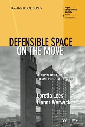 defensible space on the move mobilisation in english housing policy and practice 1st edition loretta lees