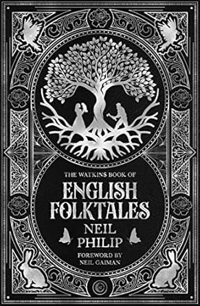 the watkins book of english folktales 1st edition neil philip 1786787091, 978-1786787095