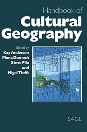 handbook of cultural geography 1st edition kay anderson ,mona domosh ,steve pile ,nigel thrift 076196925x,