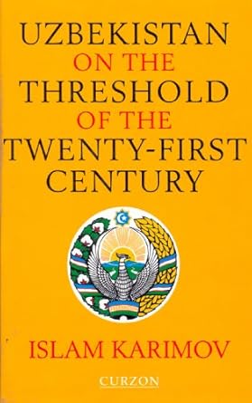 uzbekistan on the threshold of the twenty first century tradition and survival 1st edition islam karimov