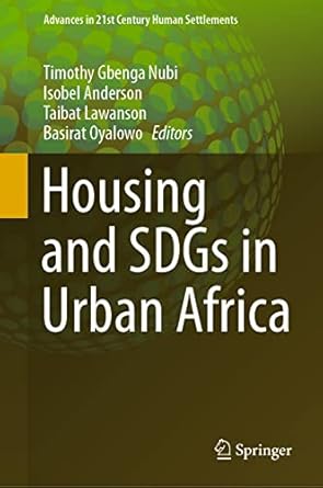housing and sdgs in urban africa 1st edition timothy gbenga nubi ,isobel anderson ,taibat lawanson ,basirat