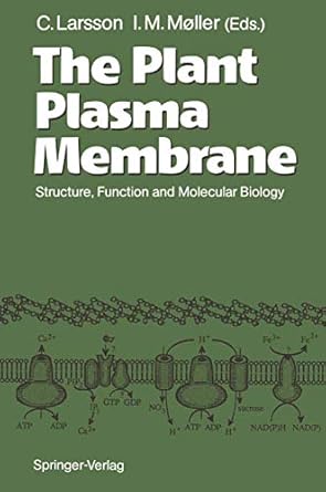 the plant plasma membrane structure function and molecular biology 1st edition christer larsson ,ian m moller