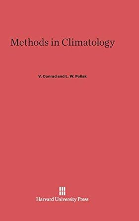 methods in climatology   revised and enlarged including some methods in general geophysics 1st edition v