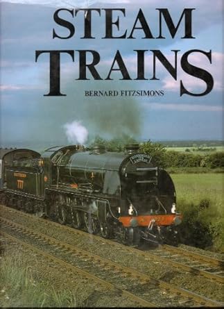 steam trains 1st edition bernard fitzsimons 1854223259, 978-1854223258