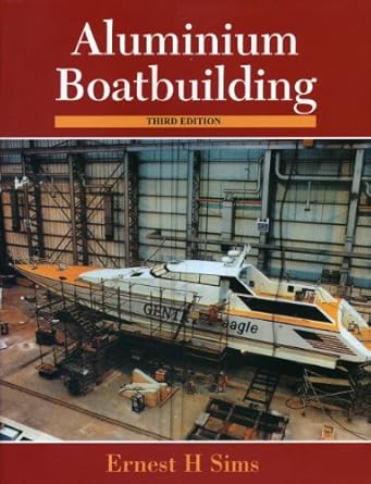 aluminium boatbuilding 1st edition ernest sims 1574091131, 978-1574091137