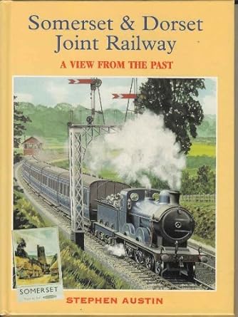 somerset and dorset joint railway 1st edition s austin 0711026920, 978-0711026926