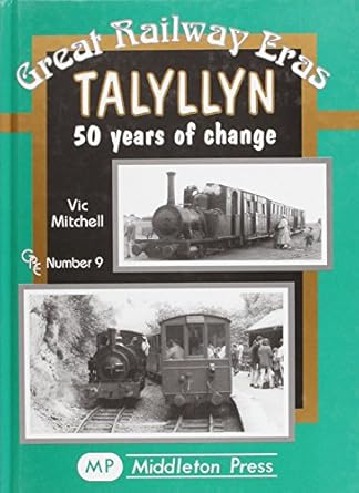 talyllyn fifty years of change 1st edition vic mitchell 1901706397, 978-1901706390