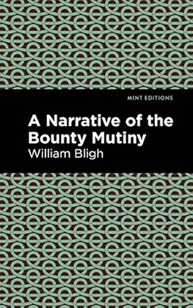 the bounty mutiny 1st edition william bligh ,mint s 1513268538, 978-1513268538