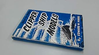 how to make clipper ship models 1st edition e w hobbs aina 0851740979, 978-0851740973