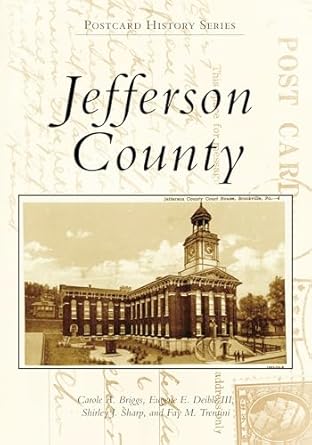 jefferson county 1st edition carole a briggs ,eugene e deible iii ,shirley j sharp ,fay m trentini
