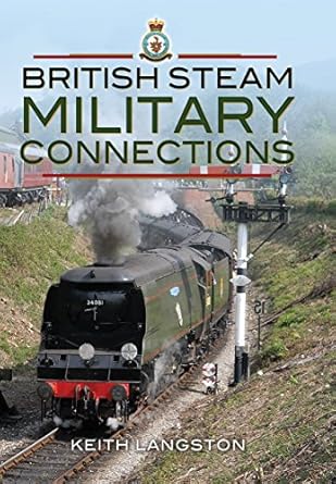 military connections great western railway southern railway british railways and war department steam