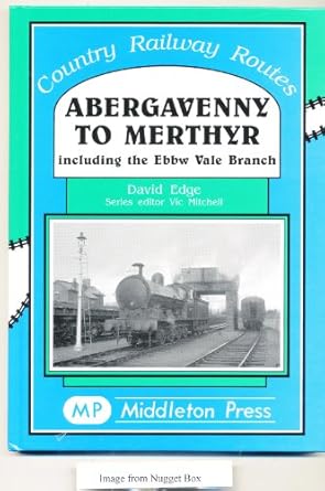 abergavenny to merthyr 1st edition david edge 1901706915, 978-1901706918