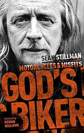 gods biker motorcycles and misfits 1st edition sean stillman 0281079420, 978-0281079421