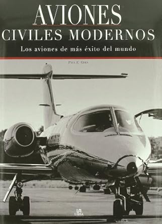 aviones civiles modernos / civil aircraft today 1st edition paul e eden 8466216456, 978-8466216456