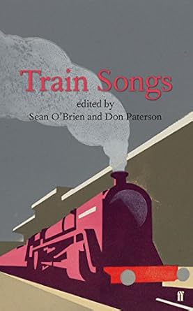 train songs an anthology 1st edition paterson d 0571217761, 978-0571217762