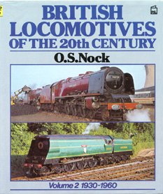 british locomotives of the 20th century vol 2 1930 1960 1st edition o s nock 0850595967, 978-0850595963