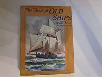 the book of old ships and something of their evolution and romance 1st edition henry b culver 0517225700,