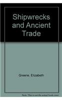 shipwrecks and ancient trade 1st edition elizabeth greene ,debbie carlson 0415384001, 978-0415384001