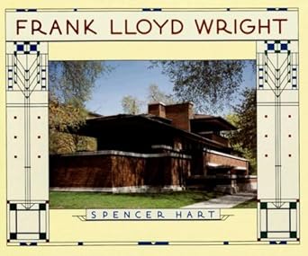 frank lloyd wright 1st edition spencer hart 1572153970, 978-1572153974
