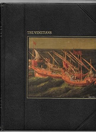 the venetians 1st edition colin thubron ,the editors of time life books ,of time life books 0705406334,