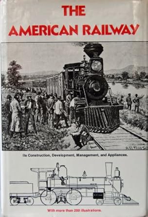 the american railway 1st edition thomas clarke ,theodore voorhees ,john bogart ,thomas m cooley 0517225859,