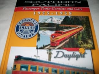 southern pacific passenger train consists and cars 1955 1958 1st edition harry stegmaier 1883089611,
