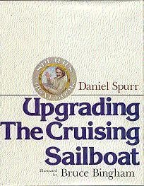 spurrs boatbook upgrading the cruising sailboat 1st edition daniel spurr 0915160579, 978-0915160570