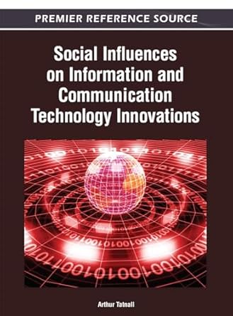 social influences on information and communication technology innovations 1st edition arthur tatnall