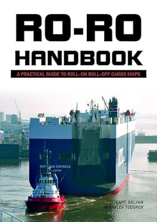 ro ro handbook a practical guide to roll on roll off cargo ships 1st edition delyan mihaylov todorov