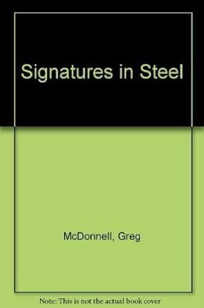 signatures in steel 1st edition greg mcdonnell 1550461621, 978-1550461626