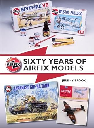 sixty years of airfix models 1st edition jeremy brook 1847979750, 978-1847979759